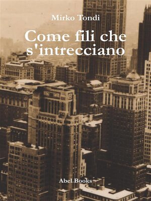 cover image of Come fili che s'intrecciano